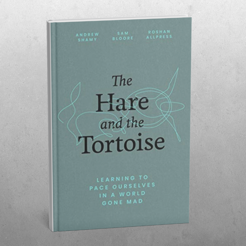 The Hare and the Tortoise; learning to pace ourselves in a world gone mad