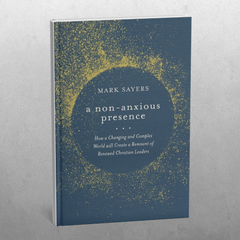 A Non-Anxious Presence