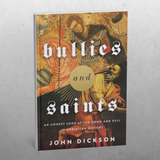 Bullies and Saints (Paperback)