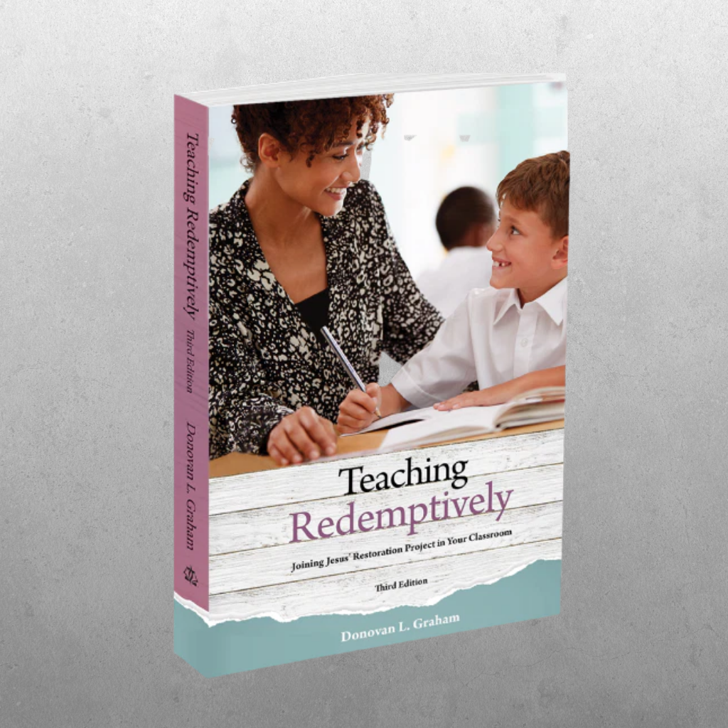 Teaching Redemptively