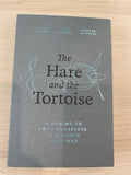 The Hare and the Tortoise; learning to pace ourselves in a world gone mad