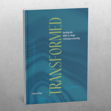 Transformed: Inviting the Bible to shape Christian schooling