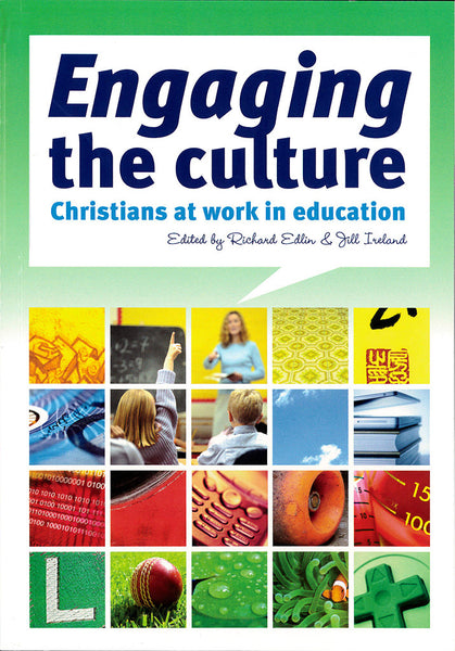 Engaging the culture: Christians at work in education