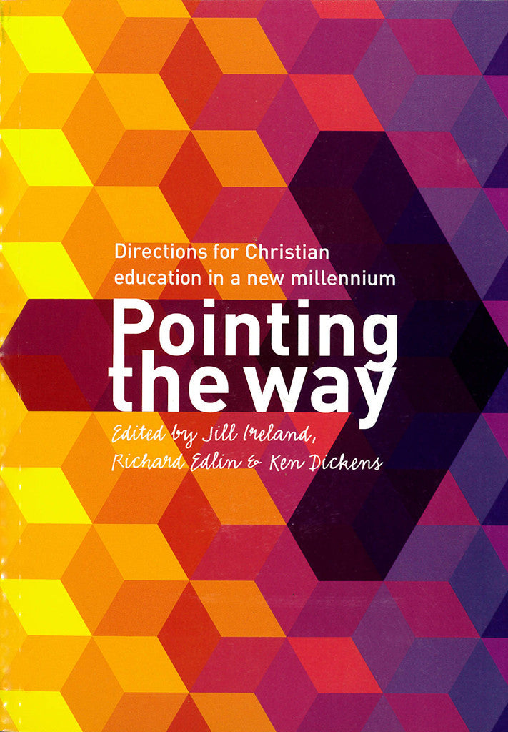 Pointing the Way - Directions for Christian education in a new millenium