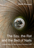 The Spy, the Rat and the Bed of Nails